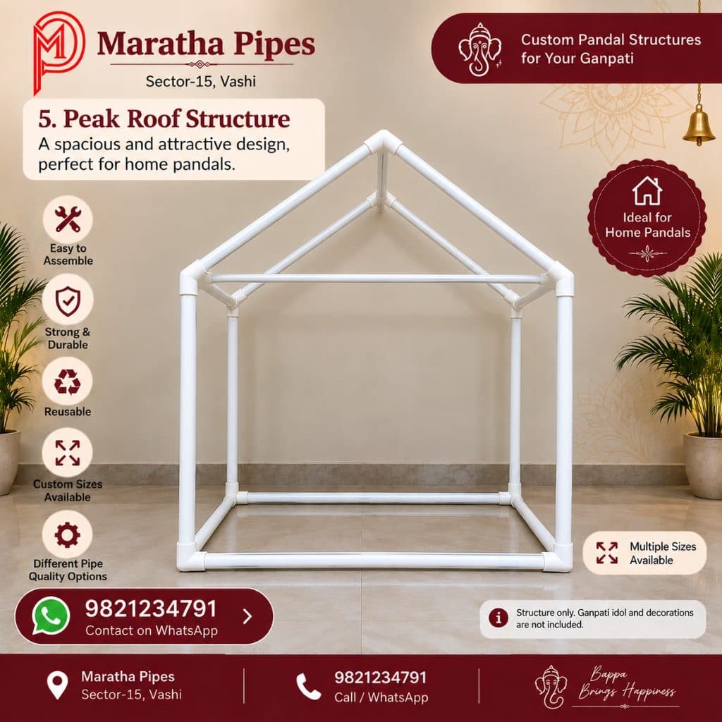 Peak Roof Structure - Custom PVC Ganpati Pandal Structure by Maratha Pipes Vashi Peak Roof Structure High Gable PVC Pipe Ganpati Pandal Frame - Spacious Home Mandap Skeleton by Maratha Pipes Sector-15 Vashi